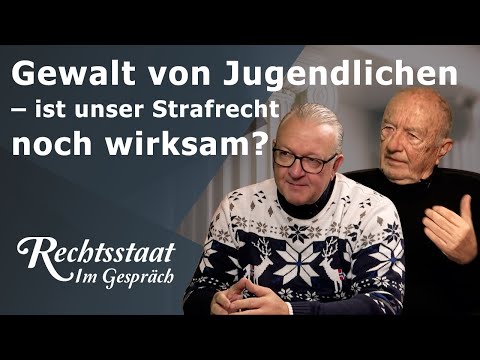 Gewalt von Jugendlichen – ist unser Strafrecht noch wirksam? Gewalt von Jugendlichen – ist unser Strafrecht noch wirksam?
