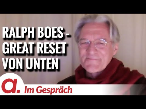 Im Gespräch: Ralph Boes | Der Great Reset von unten