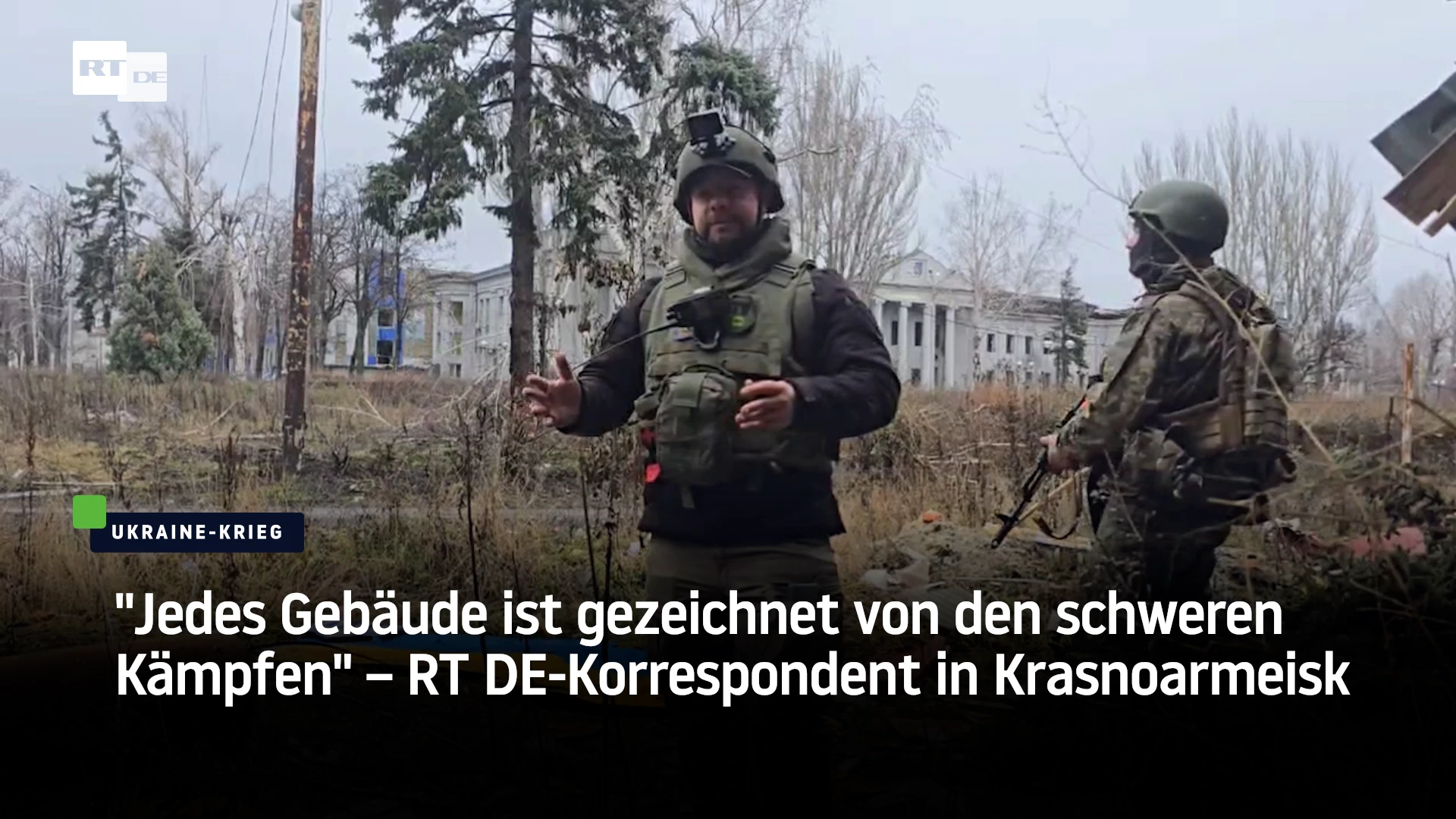 „Jedes Gebäude ist gezeichnet von den schweren Kämpfen“ – RT DE-Korrespondent in Krasnoarmeisk „Jedes Gebäude ist gezeichnet von den schweren Kämpfen“ – RT DE-Korrespondent in Krasnoarmeisk