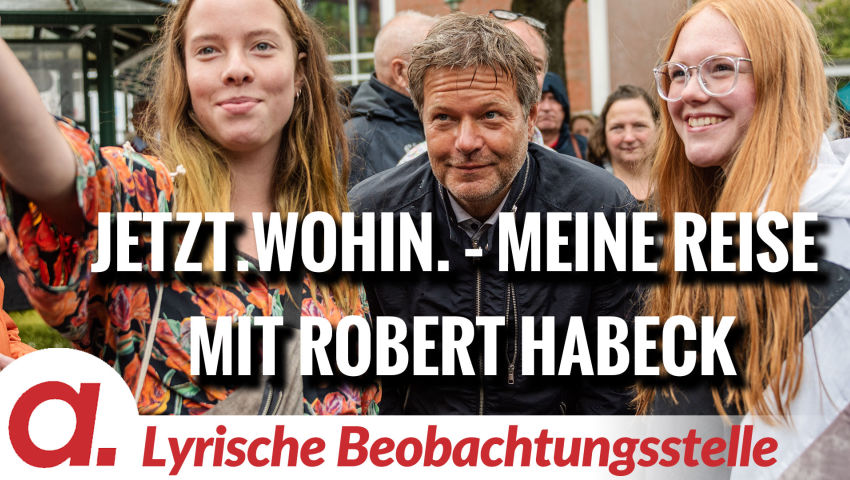 Jetzt.Wohin. – Meine Reise mit Robert Habeck | Von Paul Clemente