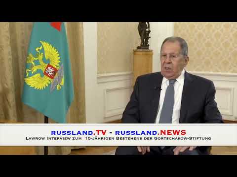 Lawrow Interview zum 15 jährigen Bestehens der Gortschakow Stiftung Lawrow Interview zum 15 jährigen Bestehens der Gortschakow Stiftung