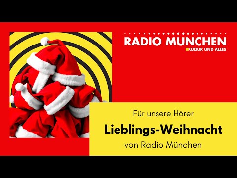 Lieblings-Weihnacht –  von Radio München für unsere Hörer