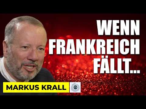 Markus Krall: WENN FRANKREICH FÄLLT… Markus Krall: WENN FRANKREICH FÄLLT…