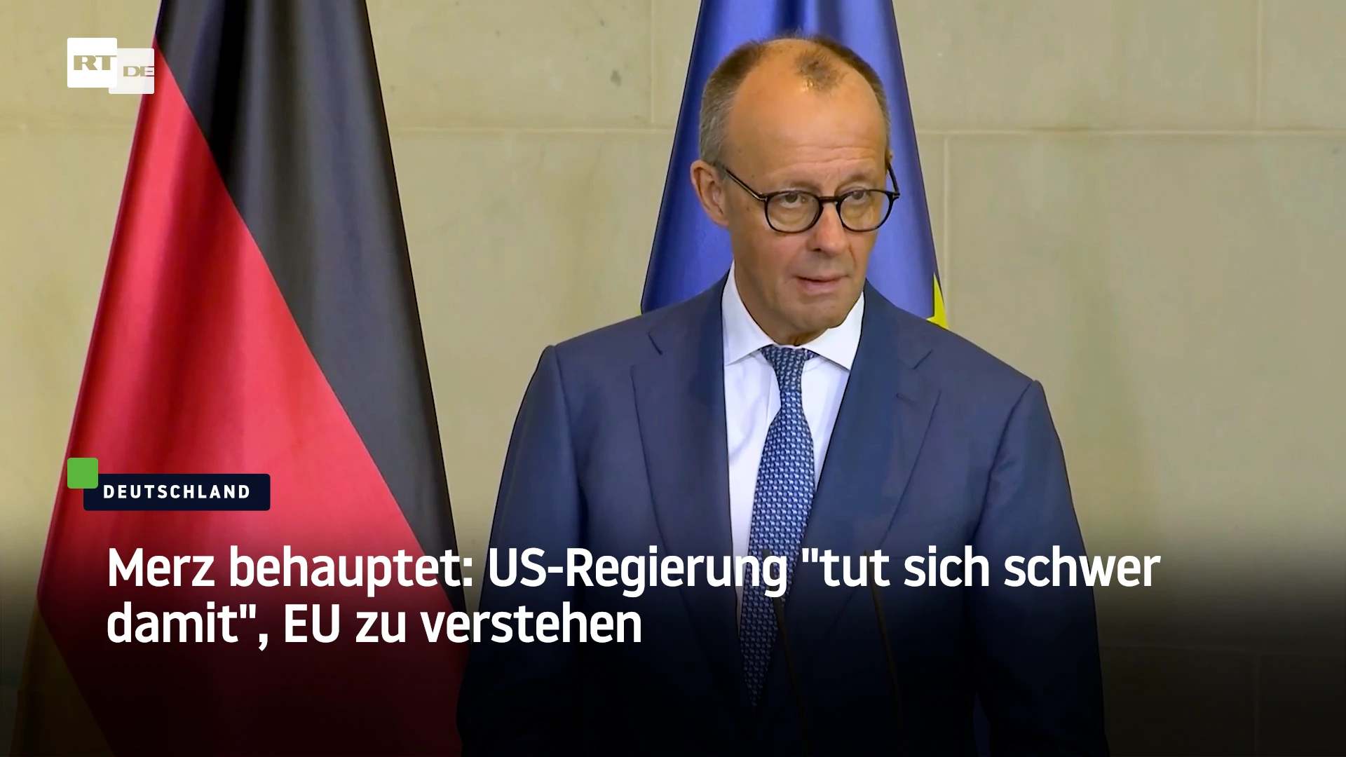 Merz behauptet: US-Regierung „tut sich schwer damit“, EU zu verstehen Merz behauptet: US-Regierung „tut sich schwer damit“, EU zu verstehen