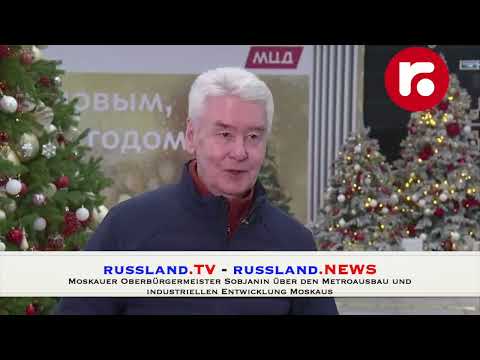 Moskauer Oberbürgermeister Sobjanin über den Metroausbau und industriellen Entwicklung Moskaus Moskauer Oberbürgermeister Sobjanin über den Metroausbau und industriellen Entwicklung Moskaus