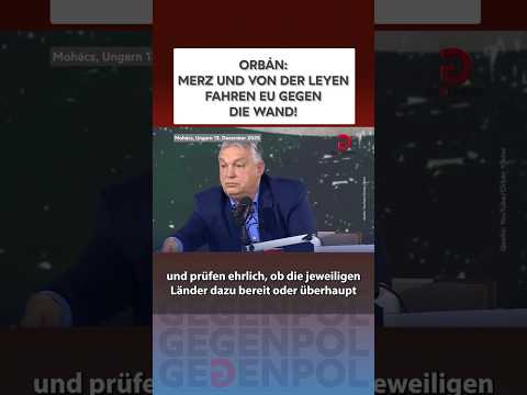 #orban #merz #vonderleyen #deutschland #eu #orban #merz #vonderleyen #deutschland #eu