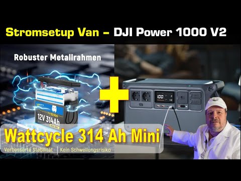 Perfektes Stromsetup – DJI Power 1000 V2 und Wattcycle 314 Ah Mini für Camper/Fluchtfahrzeug – Test Perfektes Stromsetup – DJI Power 1000 V2 und Wattcycle 314 Ah Mini für Camper/Fluchtfahrzeug – Test