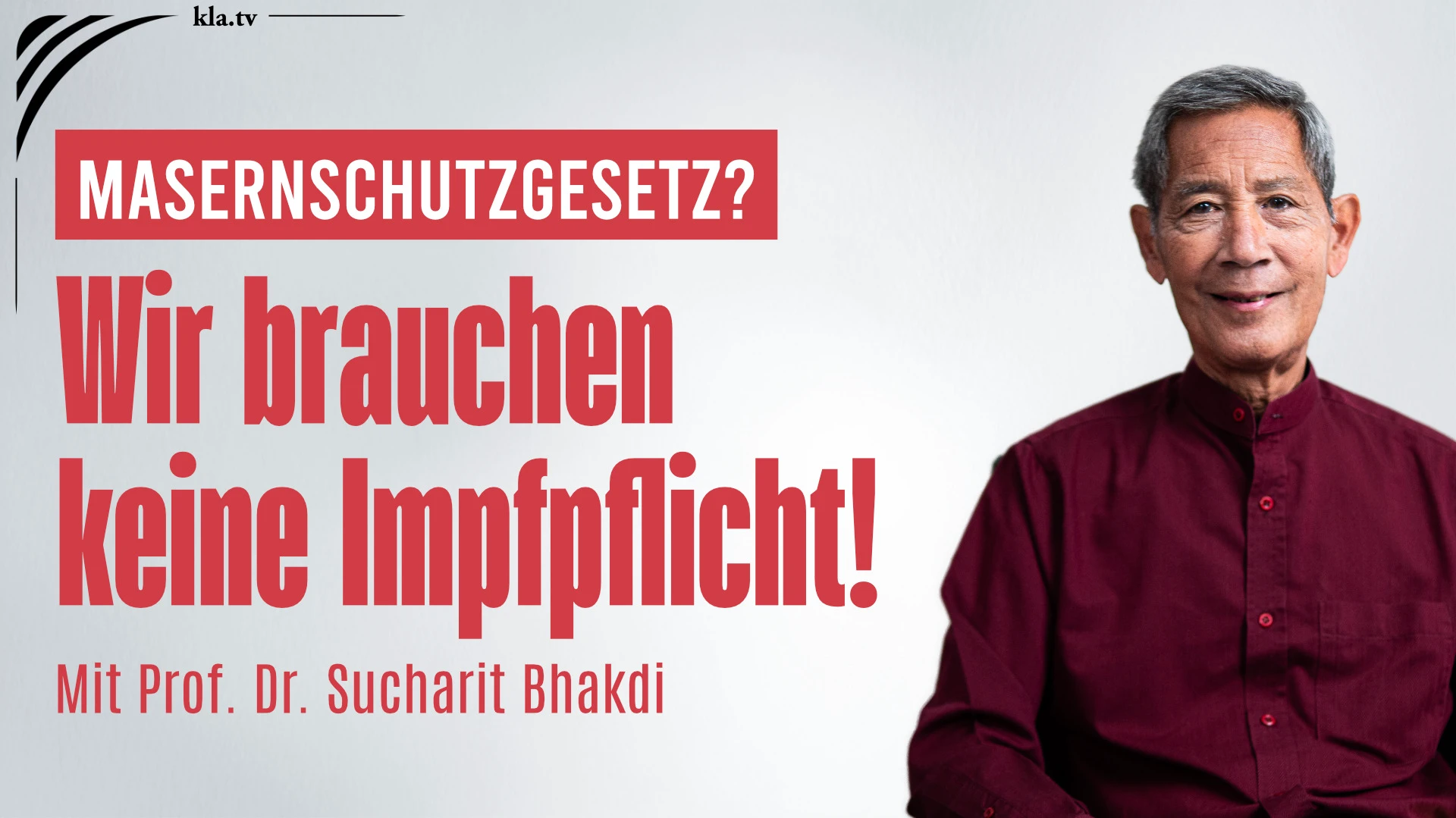 Prof. Dr. Sucharit Bhakdi: Eine Impfung geschieht nie ohne Risiko | www.kla.tv/39861 Prof. Dr. Sucharit Bhakdi: Eine Impfung geschieht nie ohne Risiko | www.kla.tv/39861