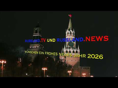 russland TV und russland NEWS wünschen ein frohes neues Jahr 2026 russland TV und russland NEWS wünschen ein frohes neues Jahr 2026