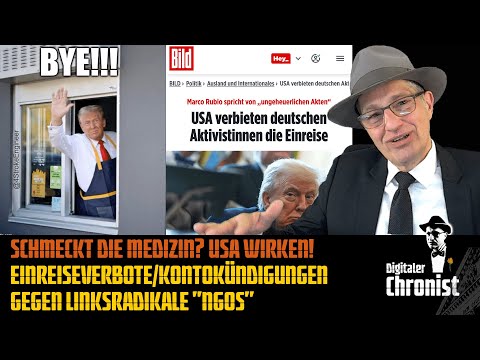 Schmeckt die Medizin? USA wirken! Einreiseverbote/Kontokündigungen gegen linksradikale „NGOs“