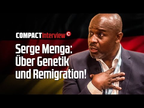 Serge Menga: Über Genetik und Remigration!