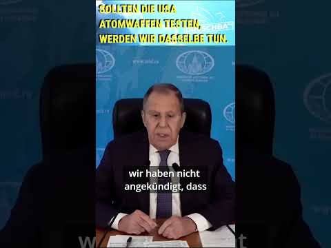 Sergej Lawrow: Wenn USA Atomtest durchführen, werden wir das auch tun Sergej Lawrow: Wenn USA Atomtest durchführen, werden wir das auch tun
