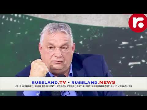 „Sie werden sich rächen“: Orbán prognostiziert Gegenreaktion Russlands „Sie werden sich rächen“: Orbán prognostiziert Gegenreaktion Russlands