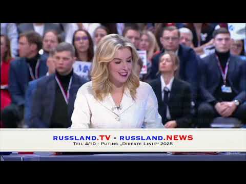 Teil 4/10 Putins „Direkte Linie“ 2025 Teil 4/10 Putins „Direkte Linie“ 2025