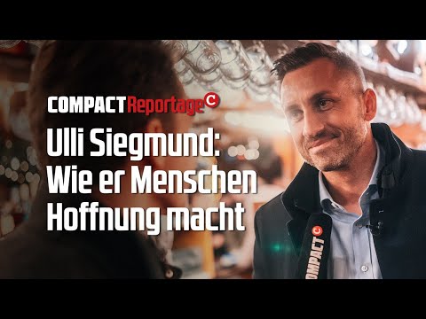 Ulrich Siegmund: Wie er Menschen Hoffnung macht