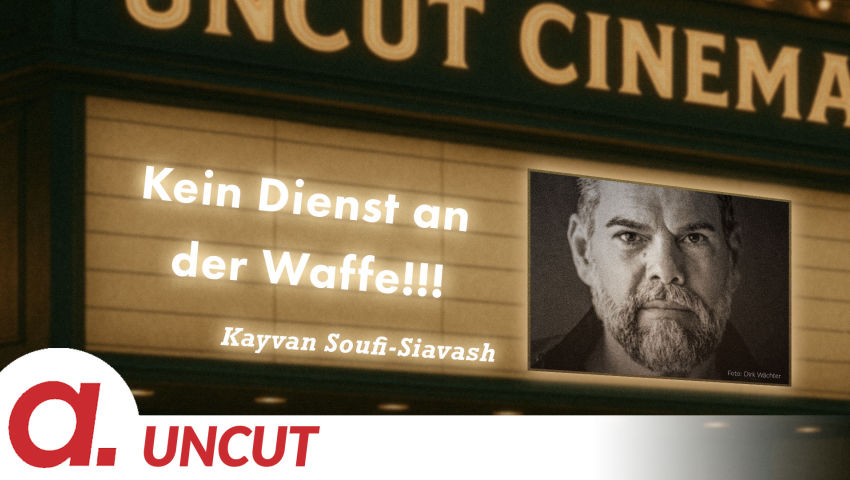 Uncut #49: Heute mit Kayvan Soufi-Siavash | Kein Dienst an der Waffe!!! Uncut #49: Heute mit Kayvan Soufi-Siavash | Kein Dienst an der Waffe!!!