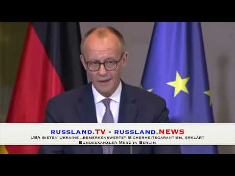 USA bieten Ukraine „bemerkenswerte“ Sicherheitsgarantien, erklärt Bundeskanzler Merz in Berlin USA bieten Ukraine „bemerkenswerte“ Sicherheitsgarantien, erklärt Bundeskanzler Merz in Berlin