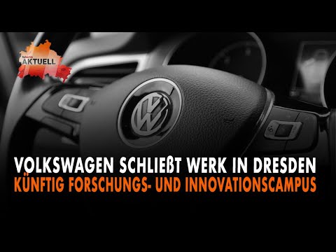 Volkswagen schließt Werk in Dresden Volkswagen schließt Werk in Dresden