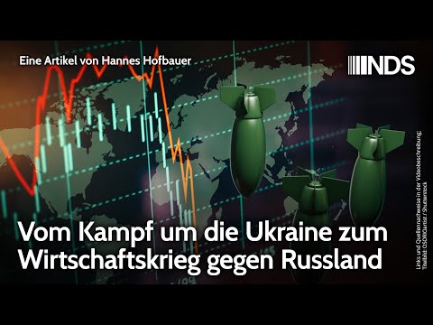 Vom Kampf um die Ukraine zum Wirtschaftskrieg gegen Russland | Hannes Hofbauer | NDS-Podcast Vom Kampf um die Ukraine zum Wirtschaftskrieg gegen Russland | Hannes Hofbauer | NDS-Podcast