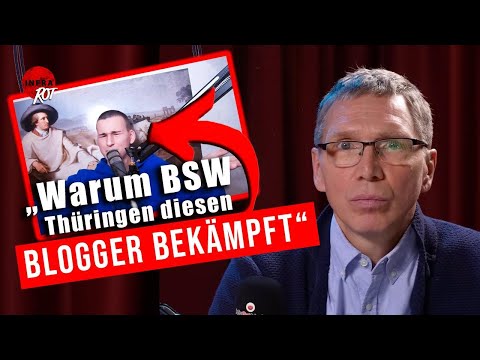 Warum BSW Thüringen diesen Blogger bekämpft Warum BSW Thüringen diesen Blogger bekämpft