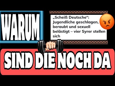 WARUM SIND DIE I M M E R NOCH DA ??? 🤬🤬🤬 WARUM SIND DIE I M M E R NOCH DA ??? 🤬🤬🤬