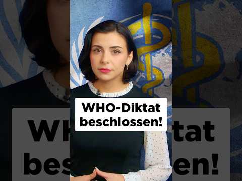 WHO-Diktat beschlossen!