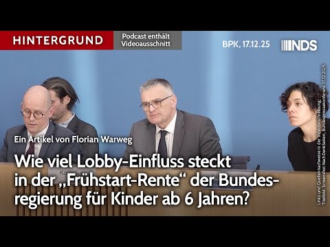 Wie viel Lobby-Einfluss steckt in der „Frühstart-Rente“ der Bundesregierung für Kinder ? | NDS