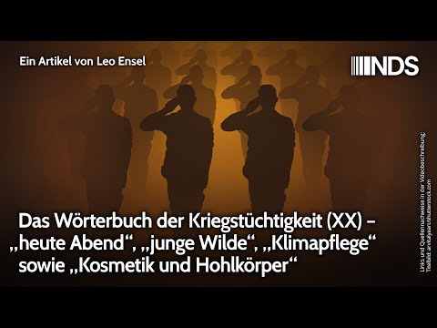 Wörterbuch der Kriegstüchtigkeit (XX): „junge Wilde“, „Klimapflege“ sowie „Kosmetik und Hohlkörper“