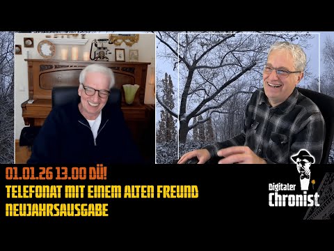 01.01.26 13.00 DÜ! Telefonat mit einem alten Freund – Neujahrsausgabe