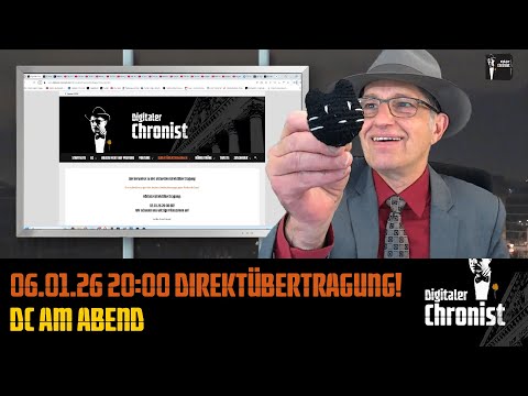 06.01.26 20:00 Direktübertragung! DC am Abend