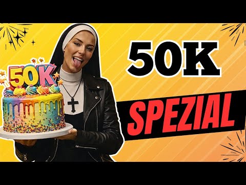 50K ihr seid verrückt – ich auch! 50K ihr seid verrückt – ich auch!