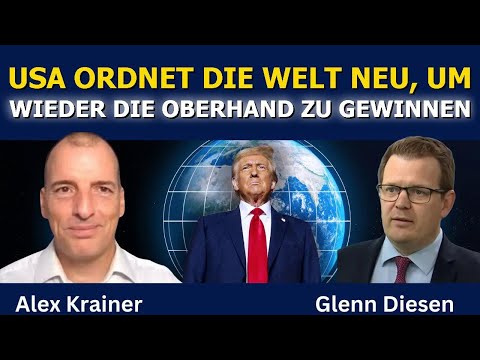 Alex Krainer: Die USA ordnen die Welt neu, um wieder die Oberhand zu gewinnen