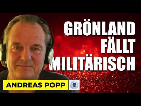 Andreas Popp: GRÖNLAND FÄLLT MILITÄRISCH