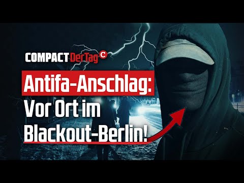 Antifa-Anschlag: Vor Ort im Blackout-Berlin!💥