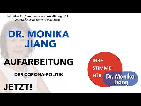 Aufarbeitung der Corona-Politik jetzt! Dr. Monika Jiang