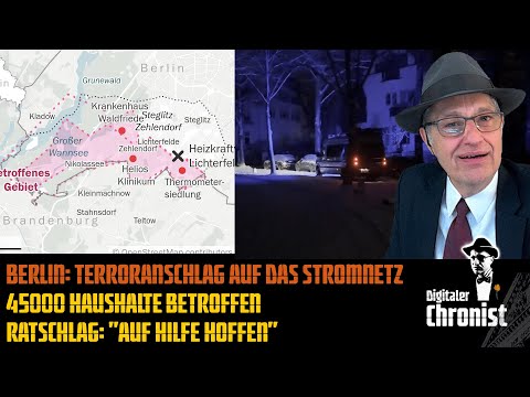 Berlin: Terroranschlag auf das Stromnetz – 45000 Haushalte betroffen – Ratschlag: „Auf Hilfe hoffen“
