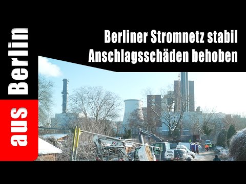 Berliner Stromnetz stabil | Anschlagsschäden behoben – aus Berlin
