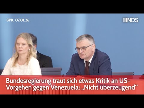 Bundesregierung traut sich etwas Kritik an US-Vorgehen gegen Venezuela: „Nicht überzeugend“ | BPK