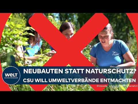 CSU: Gegen grüne Glaubenssätze — Umweltverbände entmachten! Neubauten statt Naturschutz! CSU: Gegen grüne Glaubenssätze — Umweltverbände entmachten! Neubauten statt Naturschutz!