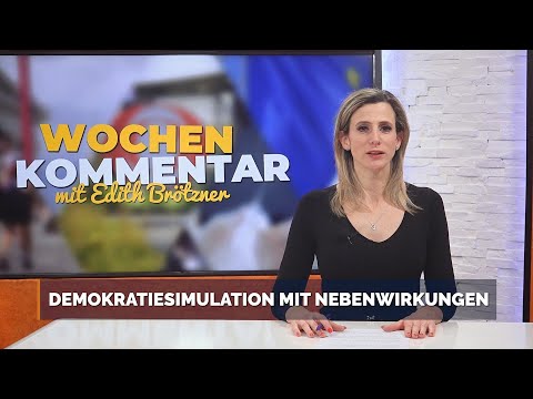 Demokratiesimulation mit Nebenwirkungen – Wochenkommentar mit Edith Brötzner