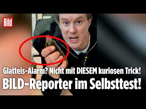 DEUTSCHLAND: Glatteis-Alarm? Nicht mit DIESEM kuriosen Trick! BILD-Reporter im Selbsttest!
