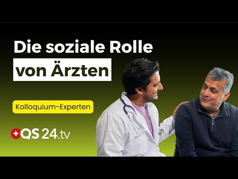 Die gesellschaftliche Rolle des ganzheitlichen Arztes | Kolloquium Medicine | QS24