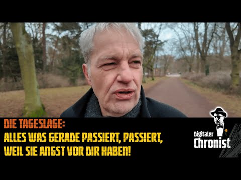 Die Tageslage: Alles was gerade passiert, passiert, weil sie Angst vor Dir haben! Die Tageslage: Alles was gerade passiert, passiert, weil sie Angst vor Dir haben!