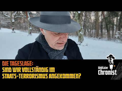 Die Tageslage: Sind wir vollständig im Staats-Terrorismus angekommen? Die Tageslage: Sind wir vollständig im Staats-Terrorismus angekommen?