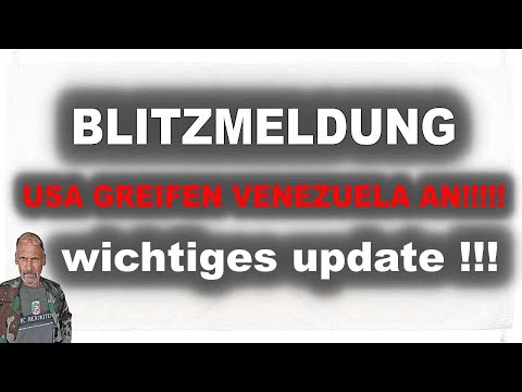 EILMELDUNG – USA greifen Venezuela an!!! EILMELDUNG – USA greifen Venezuela an!!!