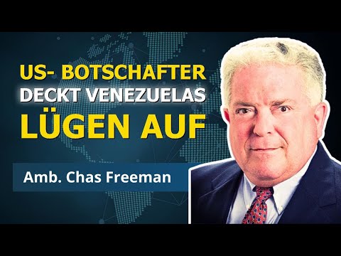 Ein Angriff auf Venezuela wird das US-Imperium zerstören | Botschafter Chas Freeman