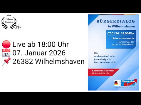 💥LIVE💥| Bürgerdialog in Wilhelmshaven | Bundestagsabgeordnete im Gespräch #afd 💥LIVE💥| Bürgerdialog in Wilhelmshaven | Bundestagsabgeordnete im Gespräch #afd