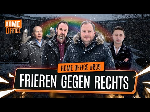Frieren gegen Rechts! – Home Office # 609