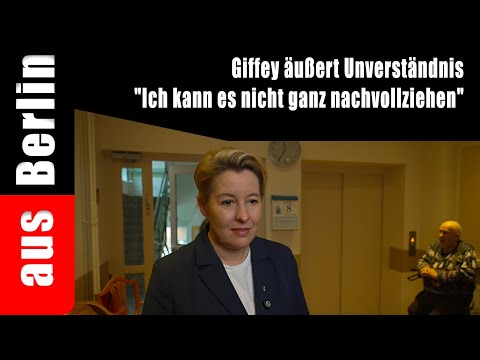 Giffey äußert Unverständnis „Ich kann es nicht ganz nachvollziehen“ – aus Berlin