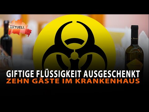 Giftige Flüssigkeit ausgeschenkt – Zehn Gäste im Krankenhaus